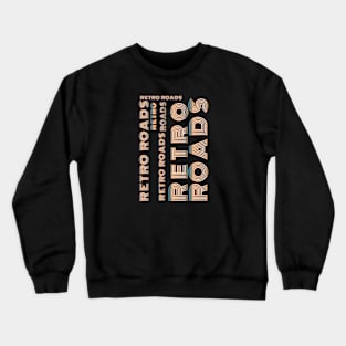 RETRO ROADS Crewneck Sweatshirt